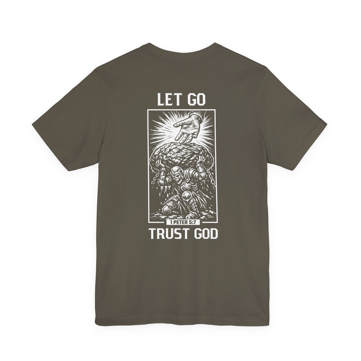 Let Go Trust God Shirt | 1 Peter 5:7 Christian Warrior Tee | Faith Over Burdens Skull Knight Shirt | FUM