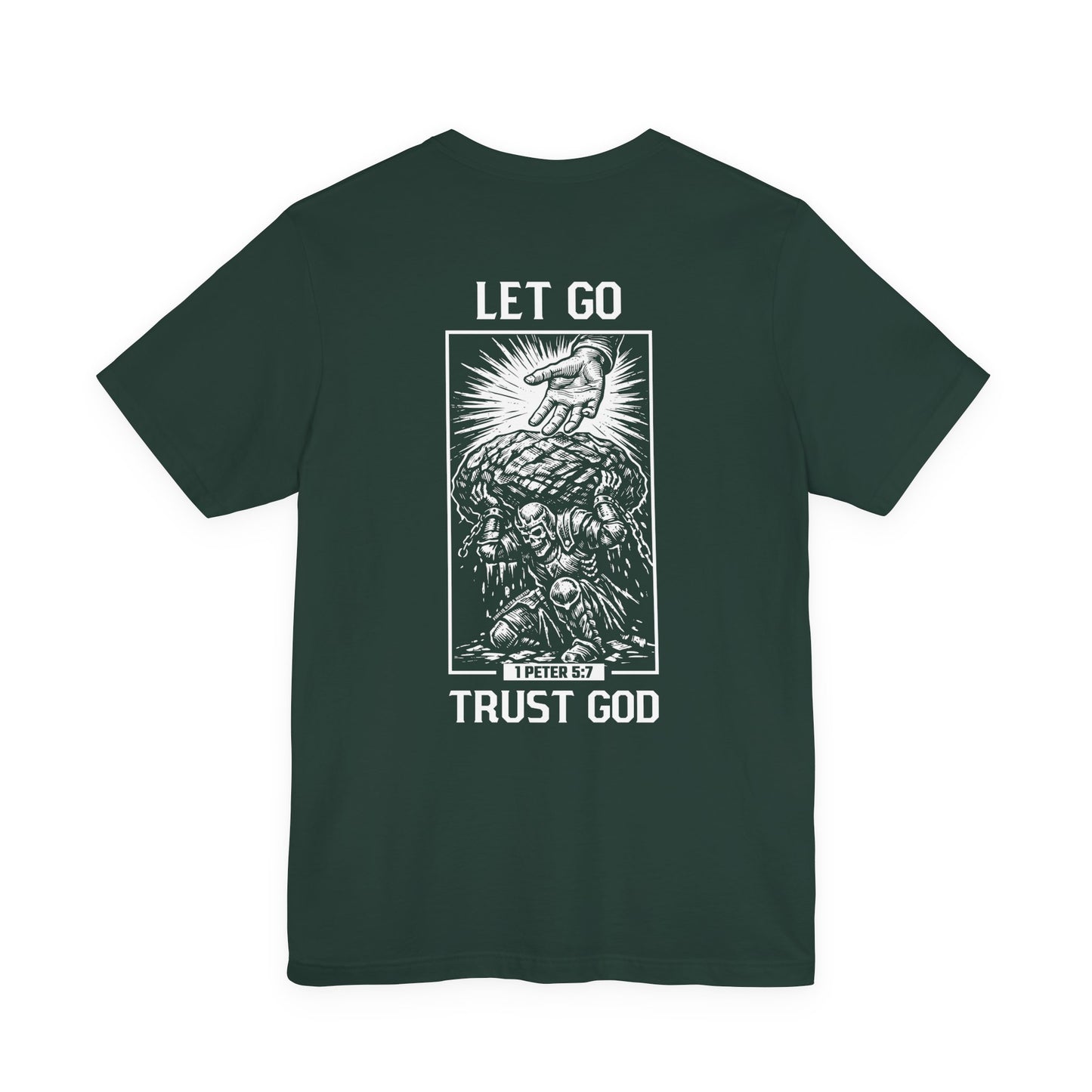 Let Go Trust God Shirt | 1 Peter 5:7 Christian Warrior Tee | Faith Over Burdens Skull Knight Shirt | FUM