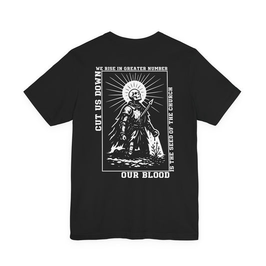Christian Martyr T-Shirt | Our Blood Is the Seed of the Church | Bella Canvas 3001 Faith Graphic Tee