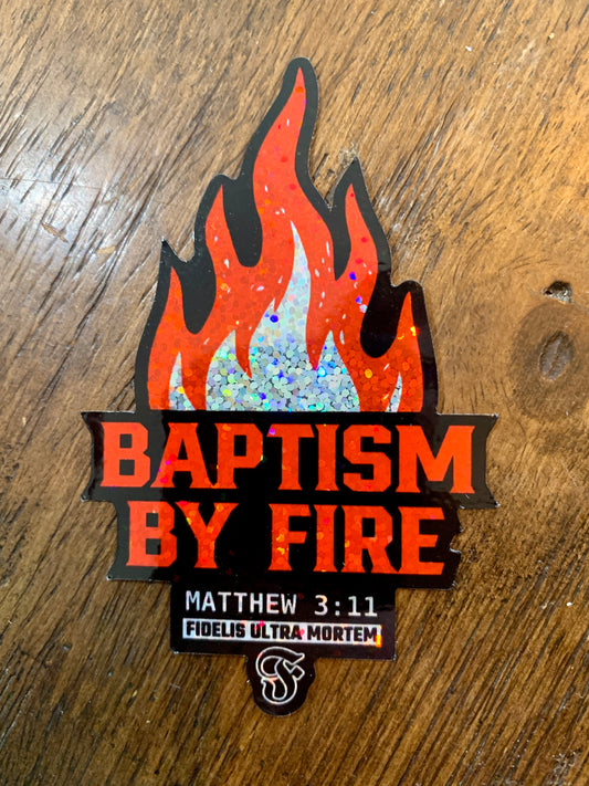 Baptism by Fire Glitter Sticker – Christian Vinyl Decal, Matthew 3:11